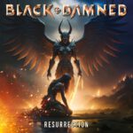 BLACK & DAMNED feiern neue Album-Veröffentlichung von „Resurrection“ mit Musikvideo zu „Injustice“!