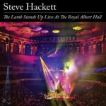 Steve Hackett – the album „The Lamb Stands Up Live at the Royal Albert Hall“ out 11th July