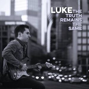 Die saarländische Band LUKE veröffentlichen Titelsong „The Truth Remains The Same“