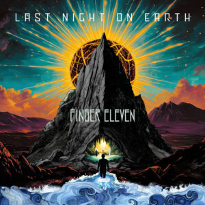 FINGER ELEVEN – Veröffentlichen neue Social Media Miniserie inspiriert vom neuen Album ‘Last Night On Earth’