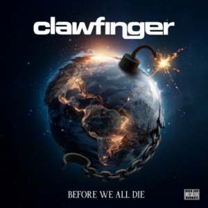 CLAWFINGER  veröffentlichen neue Single „Going Down (Like Titanic)“  Aus kommendem Comeback Album „Before We All Die“