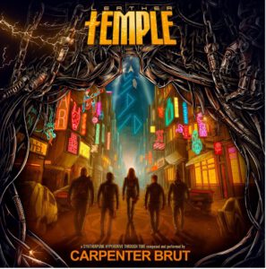 CARPENTER BRUT vollendet Albumtrilogie mit „Leather Temple“