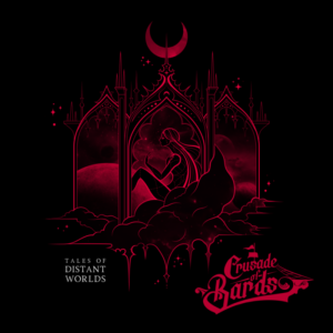 Crusade of Bards kündigen Album „Tales of Distant Worlds“ an