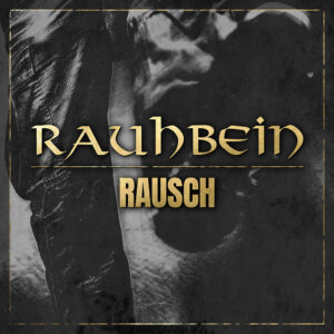 RAUHBEIN kündigen neues Album „Rebellen & Helden“ für den 03.07.26 an// erste Single „Rausch“ erscheint heute