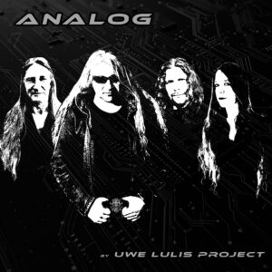 UWE LULIS PROJECT veröffentlicht neues Video „The Battle“ aus dem Debütalbum „Analog“/ Videopremiere heute 20 Uhr und Chat mit der Band
