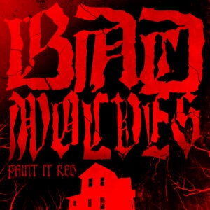 BAD WOLVES sind zurück mit neuer Single + Musikvideo zu „Paint It Red“