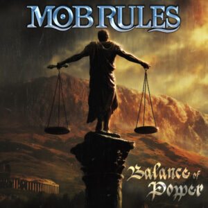 MOB RULES präsentieren neue Single „Balance Of Power“ aus dem kommenden Album Stories From The Verdant Vale