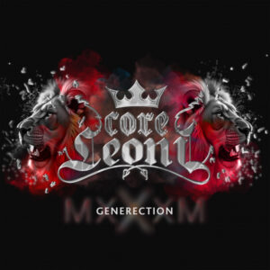 CoreLeoni kündigen neues Studioalbum „Generection“ an Videoclip zur ersten Single „Generation Rock“ feiert heute Premiere