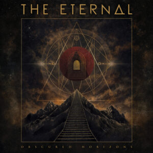 THE ETERNAL FEIERN VERÖFFENTLICHUNG IHRES NEUEN STUDIOALBUMS OBSCURED HORIZONS MIT OFFIZIELLEM MUSIK VIDEO ZU „HARMONY BREAKS“