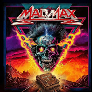 MAD MAX feiern die Veröffentlichung von „Stories Of Destiny“ mit brandneuem „Dulces Falsos“-Musikvideo